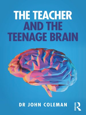 cover image of The Teacher and the Teenage Brain